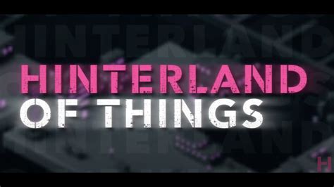 hinterland of things